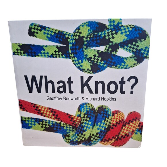 What Knot? Flexi Cover Series Nautical Camping Outdoor Educational - Picture 1 of 8